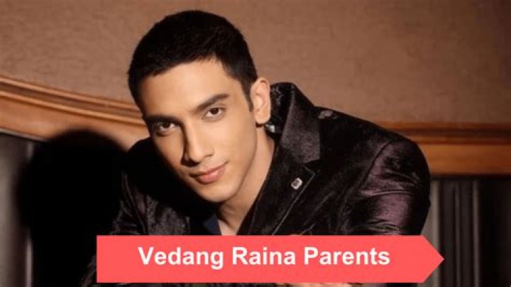 Discovering the Roots: Vedang Raina's Parents and Their Influence