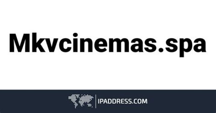 MKVCinemas SPA: Your Ultimate Guide to Downloading Movies and Media