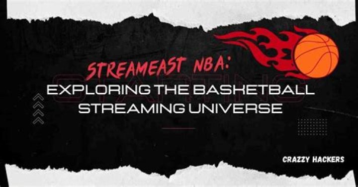 StreamEast Basketball: Your Ultimate Guide to Streaming Live NBA Games