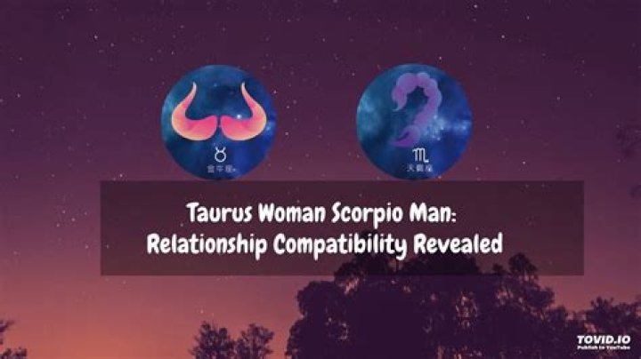 Taurus Woman Scorpio Man Relationship: A Deep Dive Into Compatibility and Dynamics