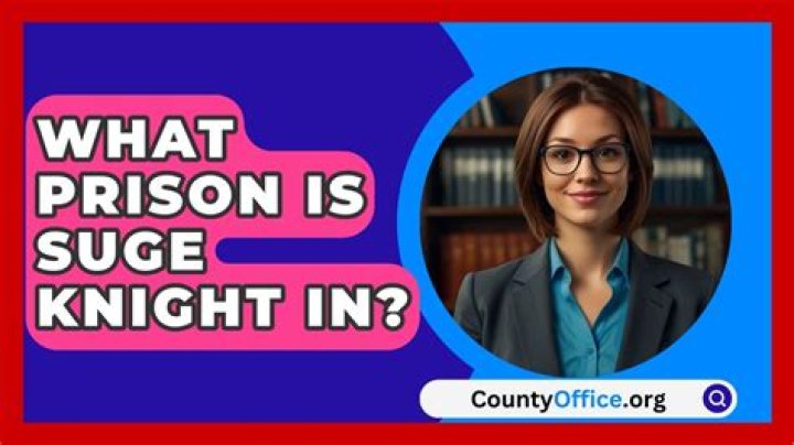 Where is Suge Knight Currently Incarcerated? A Comprehensive Look