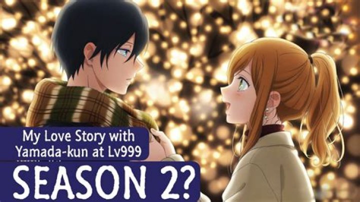 Will There Be a Season 2 of My Love Story with Yamada-kun at LV999? A Comprehensive Analysis