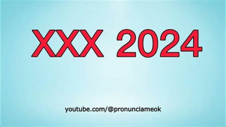 XXX2024: The Ultimate Guide to Understanding the Phenomenon